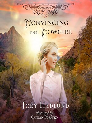 cover image of Convincing the Cowgirl